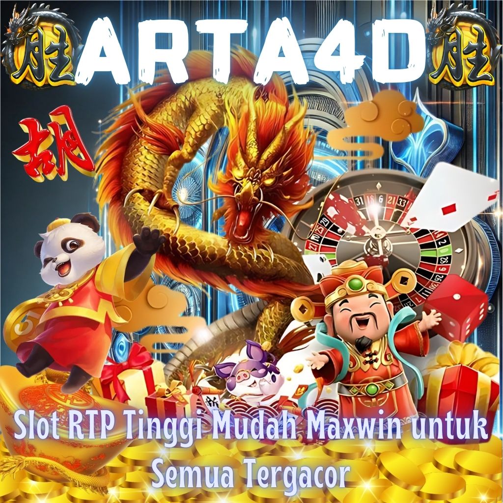 ARTA4D 🌋 Slot RTP Tinggi Mudah Maxwin untuk Semua Tergacor